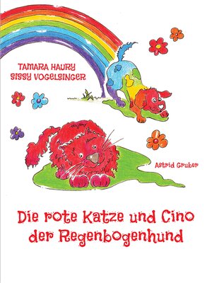 cover image of Die rote Katze und Cino der Regenbogenhund